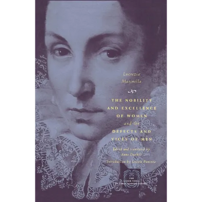 The Nobility and Excellence of Women and the Defects and Vices of Men - Paperback