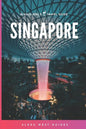 Singapore: The Solo Girl's Travel Guide - Paperback