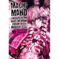 Machimaho: I Messed Up and Made the Wrong Person Into a Magical Girl! Vol. 10 - Paperback