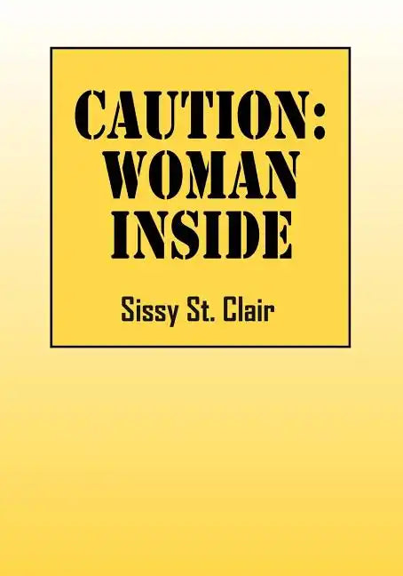 Caution: Woman Inside - Paperback