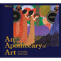 An Apothecary of Art: To Soothe Your Soul - Hardcover