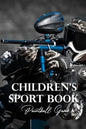 Children's Sport Book: Paintball Game: Kid Novel - Paperback