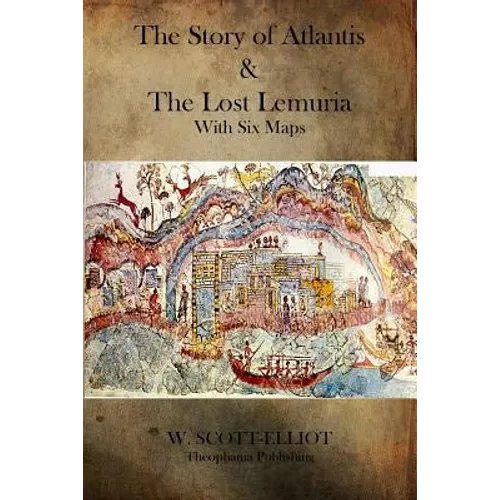 The Story of Atlantis and the Lost Lemuria - Paperback