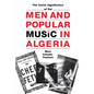 Men and Popular Music in Algeria: The Social Significance of Rai - Paperback