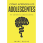 Cómo aprenden los adolescentes: El cerebro adolescente: (Neuroeducación de bolsillo) - Paperback