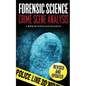 Forensic Science: Crime Scene Analysis - Paperback