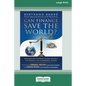Can Finance Save the World?: Regaining Power over Money to Serve the Common Good [16 Pt Large Print Edition] - Paperback