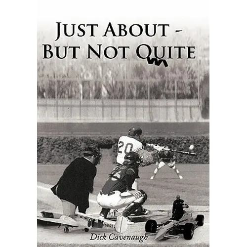 Just about - But Not Quite - Hardcover
