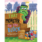 That Monster on the Block - Hardcover