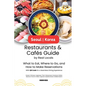 Seoul Korea Restaurants & Cafes Guide by Real Locals: What to Eat, Where to Go, and How to Make Reservations With QR Code for a Seamless Dining Experi - Paperback