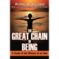 The Great Chain of Being: A Study of the History of an Idea - Paperback