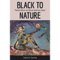 Black to Nature: Pastoral Return and African American Culture - Hardcover