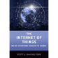 The Internet of Things: What Everyone Needs to Know(r) - Paperback