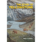 The Story of Yellowstone: An Illustrated Natural History from the Big Bang to the Big Burn and Beyond - Paperback