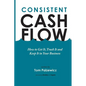 Consistent Cash Flow - Paperback