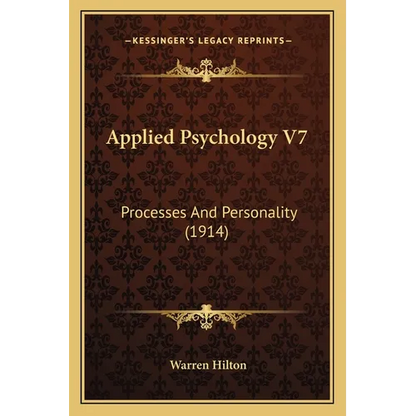 Applied Psychology V7: Processes And Personality (1914) - Paperback