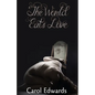 The World Eats Love - Paperback