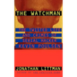 The Watchman: The Twisted Life and Crimes of Serial Hacker Kevin Poulsen - Hardcover