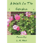 A Walk in the Garden - Paperback