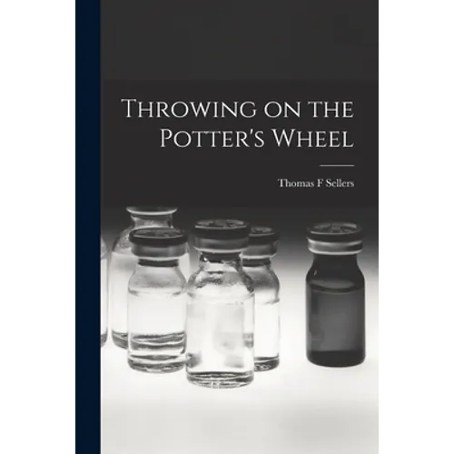 Throwing on the Potter's Wheel - Paperback