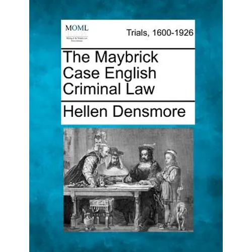 The Maybrick Case English Criminal Law - Paperback