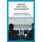 Bridge Resource Management: From the Costa Concordia to Navigation in the Digital Age - Paperback