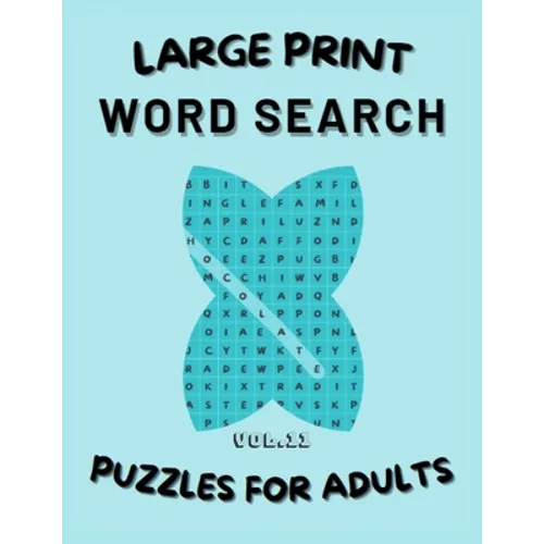 Word Search - Large Print: Puzzles for adults: Vol 11: word search book for adults/ large print/Puzzles book with solutions/ 8.5x11 in / 160 page - Paperback