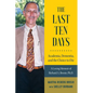 The Last Ten Days - Academia, Dementia, and the Choice to Die: A Loving Memoir of Richard A. Brosio, Ph.D. - Paperback
