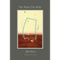 The Wind, The Bells - Paperback