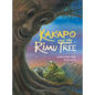 Kakapo and the Rimu Tree - Hardcover