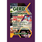 Gerd Cookbook for Seniors 2024: Flavorful Healing a Senior's Guide to GERD-Friendly Cooking - Paperback