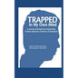 Trapped in My Own Mind - Paperback