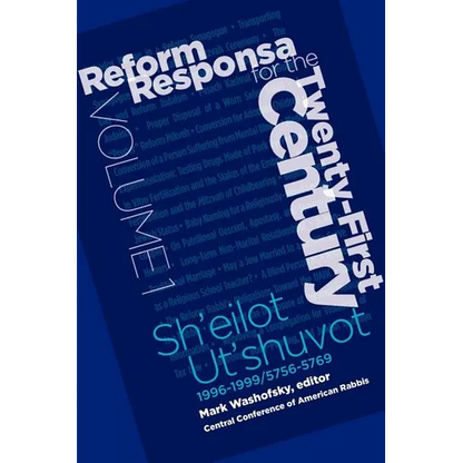 Reform Responsa for the Twenty-First Century Volume 1 - Paperback