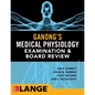 Ganong's Physiology Examination and Board Review - Paperback