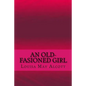 An old-fasioned girl - Paperback