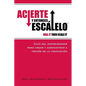 Acierte y Entonces Escalalo: Guia del Emprendedor para Crear y Administrar a Traves de la Innovacion. - Paperback