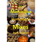56+ Marvelous Homemade Mixes - Paperback
