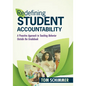 Redefining Student Accountability: A Proactive Approach to Teaching Behavior Outside the Gradebook (Your Guide to Improving Student Learning by Teachi - Paperback