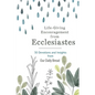 Life-Giving Encouragement from Ecclesiastes: 30 Devotions and Insights from Our Daily Bread - Paperback