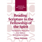 Reading Scripture in the Fellowship of the Spirit - Hardcover