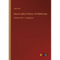 Beacon Lights of History: The Middle Ages: Volume 3, Part 1 - in large print - Paperback