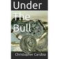 Under the Bull - Paperback