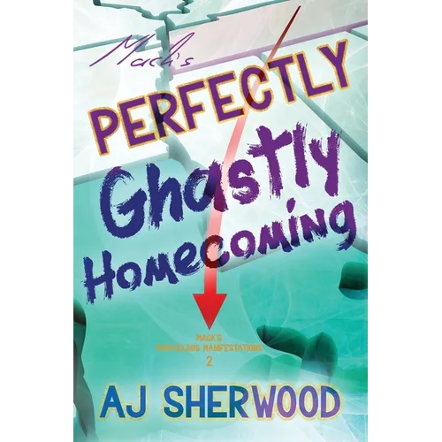 Mack's Perfectly Ghastly Homecoming - Paperback