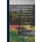 The Annals of Sudbury, Wayland, and Maynard, Middlesex County, Massachusetts - Paperback