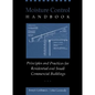 Moisture Control Handbook: Principles and Practices for Residential and Small Commercial Buildings - Hardcover