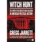 Witch Hunt: The Story of the Greatest Mass Delusion in American Political History - Paperback