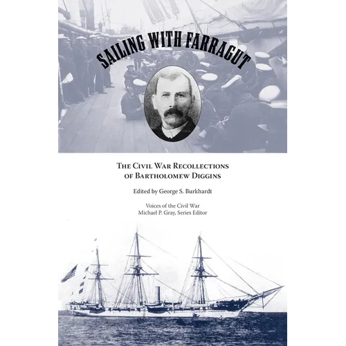Sailing with Farragut: The Civil War Recollections of Bartholomew Diggins - Paperback