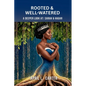 Rooted and Well-Watered: A Deeper Look at Sarah and Hagar - Paperback