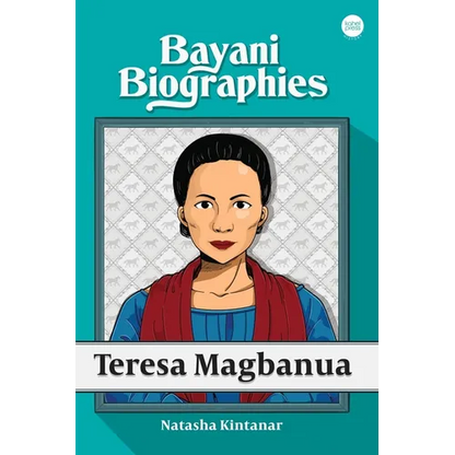 Bayani Biographies: Teresa Magbanua - Paperback