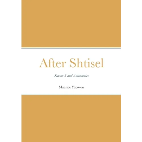 After Shtisel: Season 3 and Autonomies - Paperback